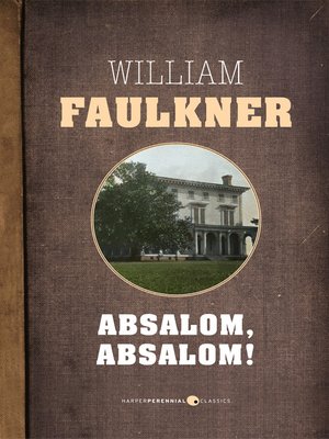 william faulkner absalom absalom sparknotes